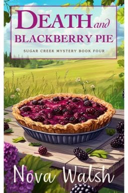 #12 Death and Blackberry Pie by Nova Walsh