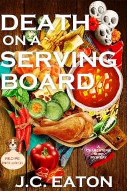 #13 Death on a Serving Board by J.C. Eaton