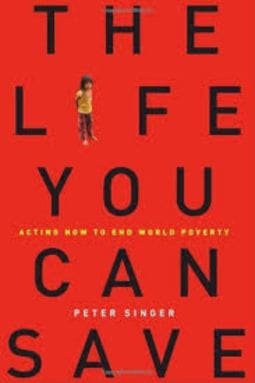 The Life You Can Save by Peter Singer