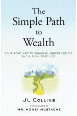 The Simple Path to Wealth by JL Collins Book Cover 