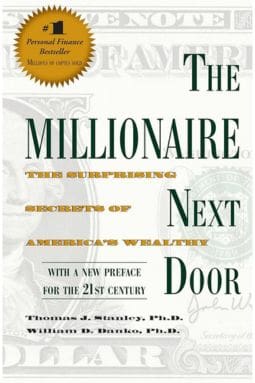 The Millionaire Next Door by Thomas J. Stanley and William D. Danko