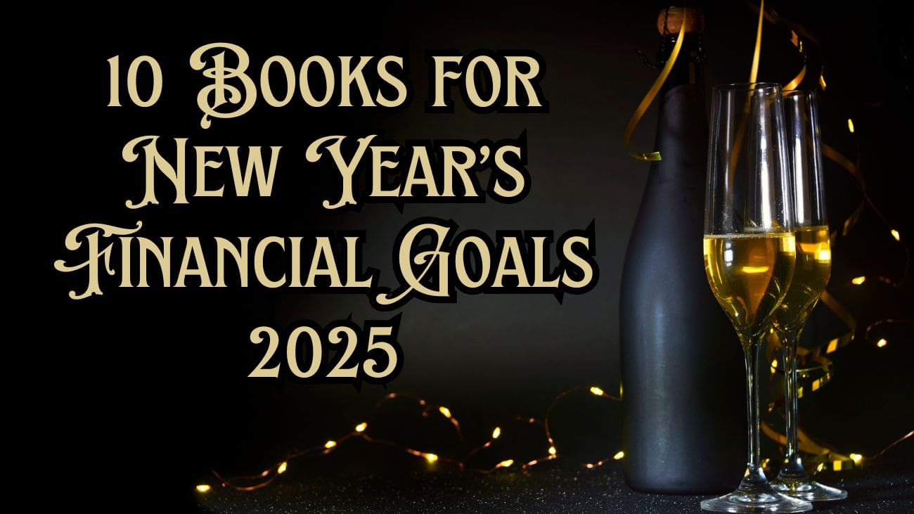 10 Books for New Year’s Financial Goals 2025