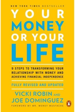 Your Money or Your Life by Vicki Robin and Joe Dominguez book cover